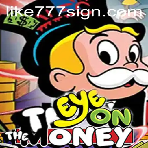Engage in EyeOnTheMoney: The Strategic Game with Like777 Energy